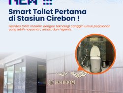 Manjakan Pelanggan Kereta Api, KAI Daop 3 Cirebon Hadirkan Smart Toilet